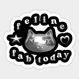 Y2K Feline Fab Today Sticker